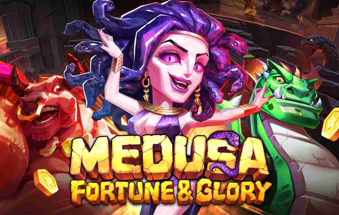 MEDUSA FORTUNE & GLORY